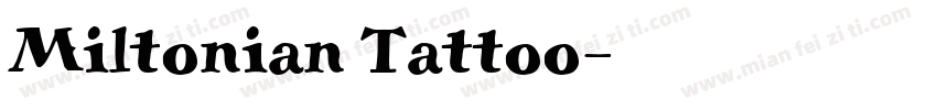 Miltonian Tattoo字体转换